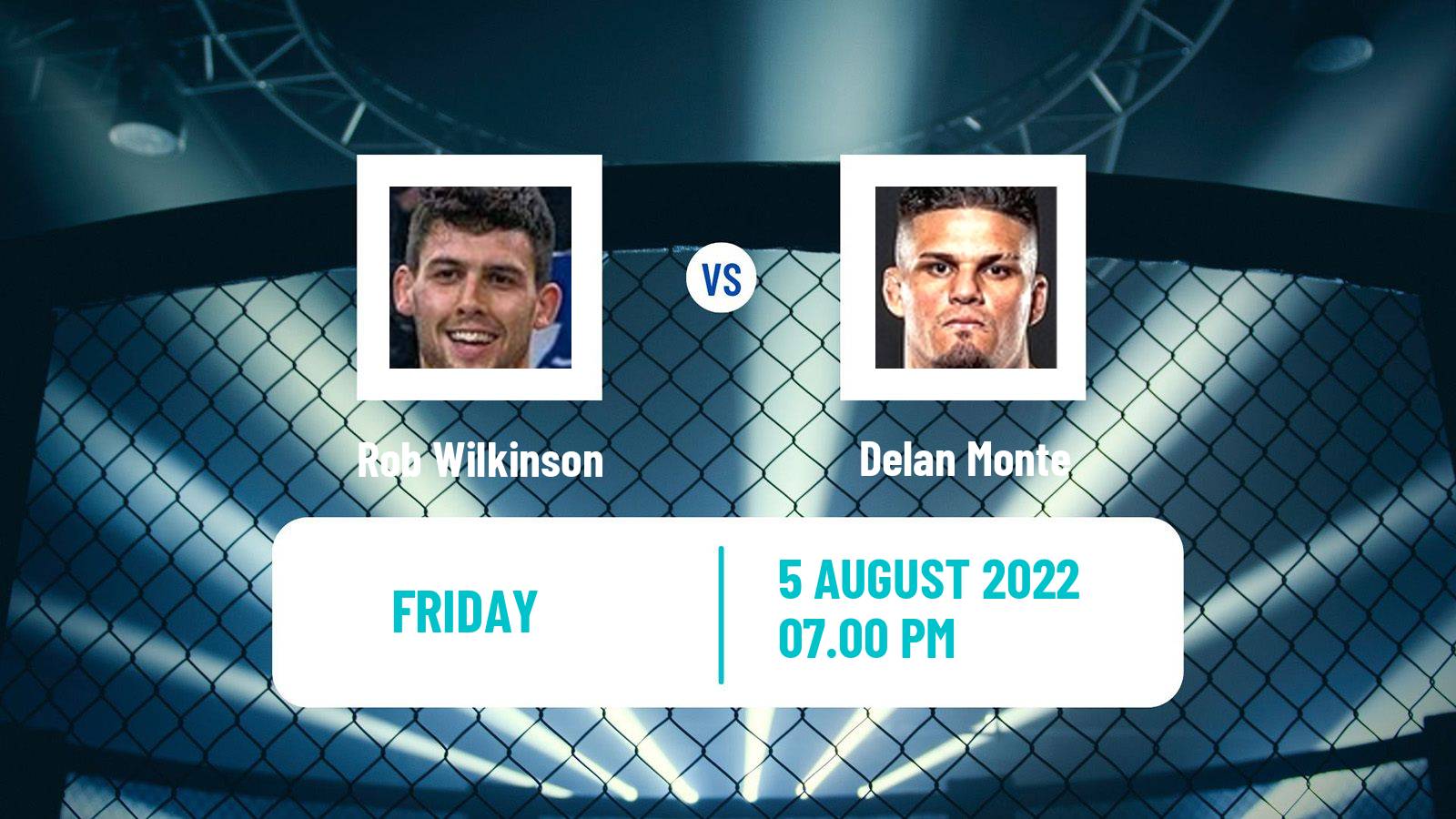 MMA MMA Rob Wilkinson - Delan Monte