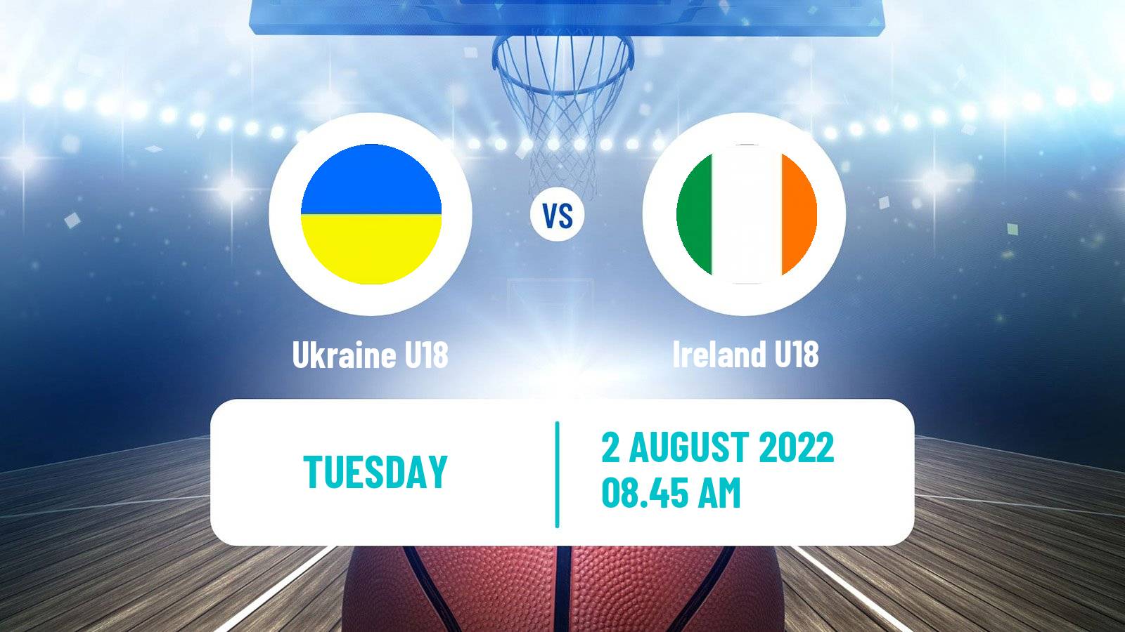 Basketball EuroBasket U18 B Ukraine U18 - Ireland U18