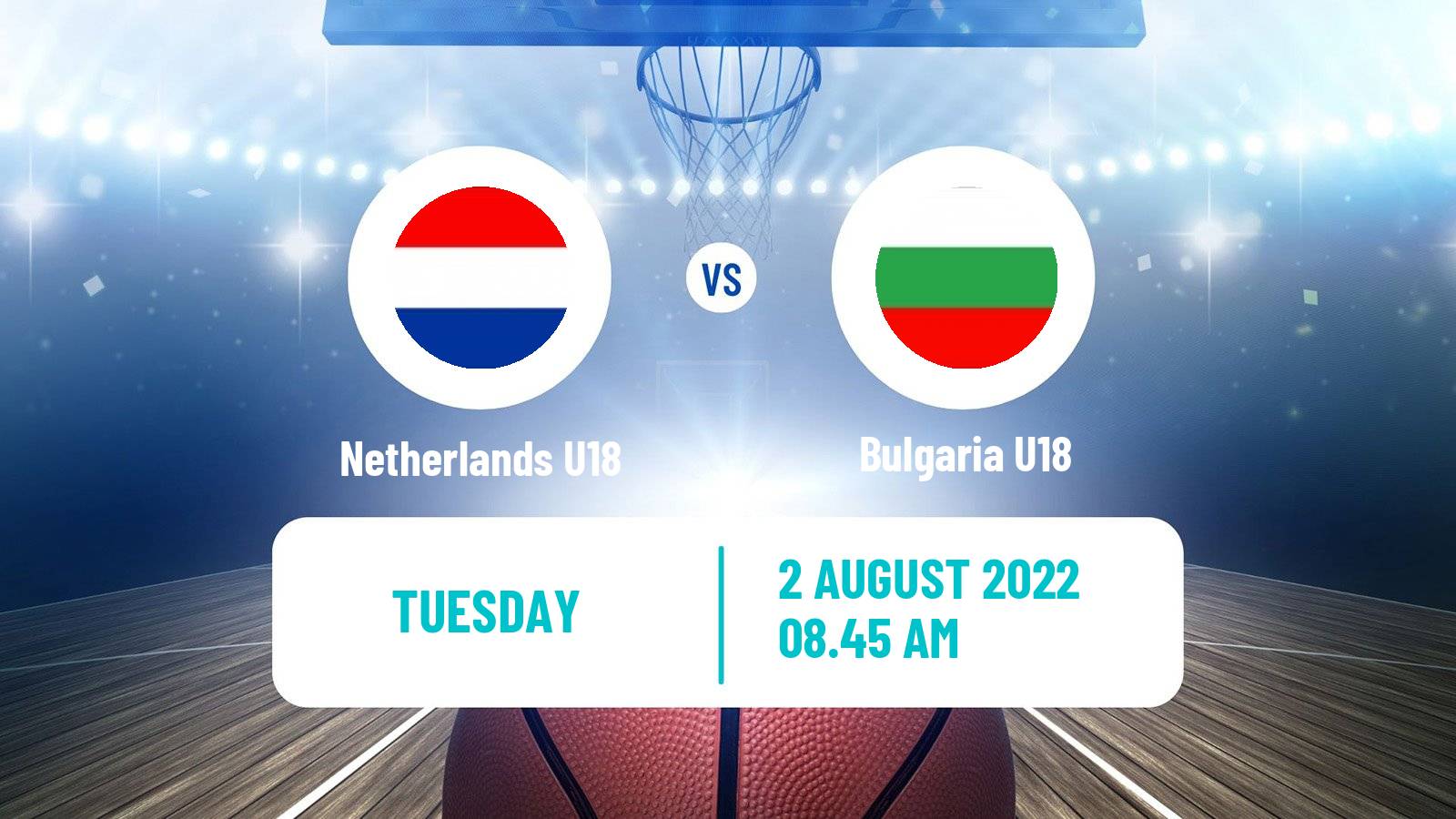 Basketball EuroBasket U18 B Netherlands U18 - Bulgaria U18