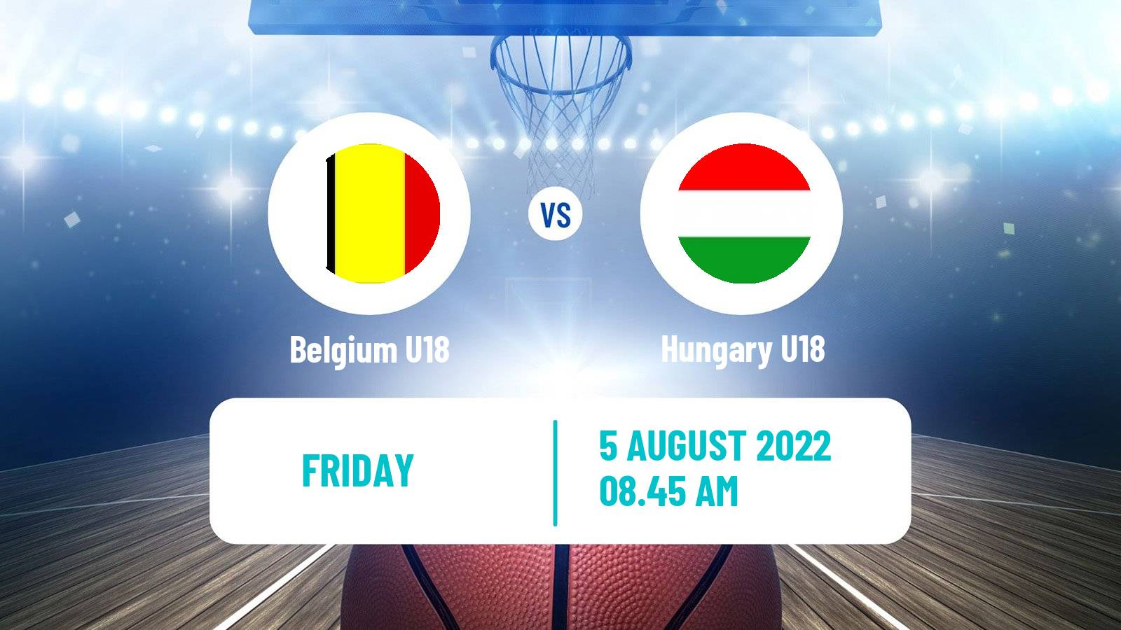 Basketball EuroBasket U18 B Belgium U18 - Hungary U18