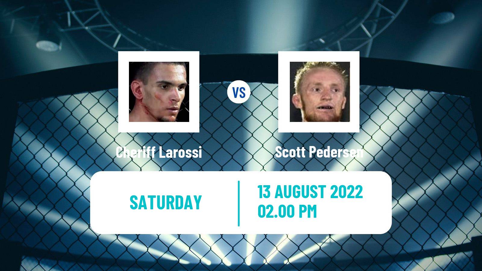 MMA MMA Cheriff Larossi - Scott Pedersen