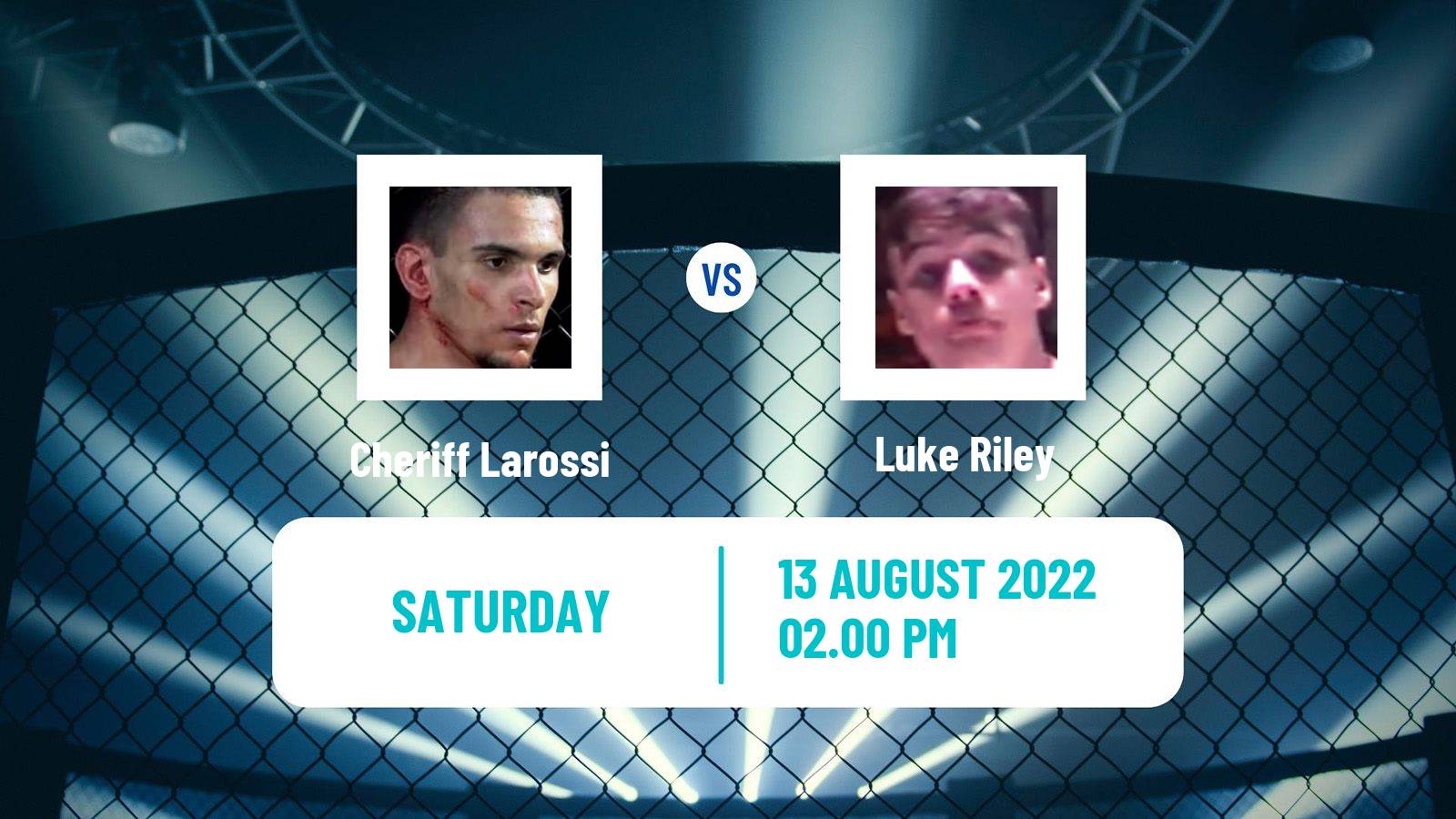 MMA MMA Cheriff Larossi - Luke Riley