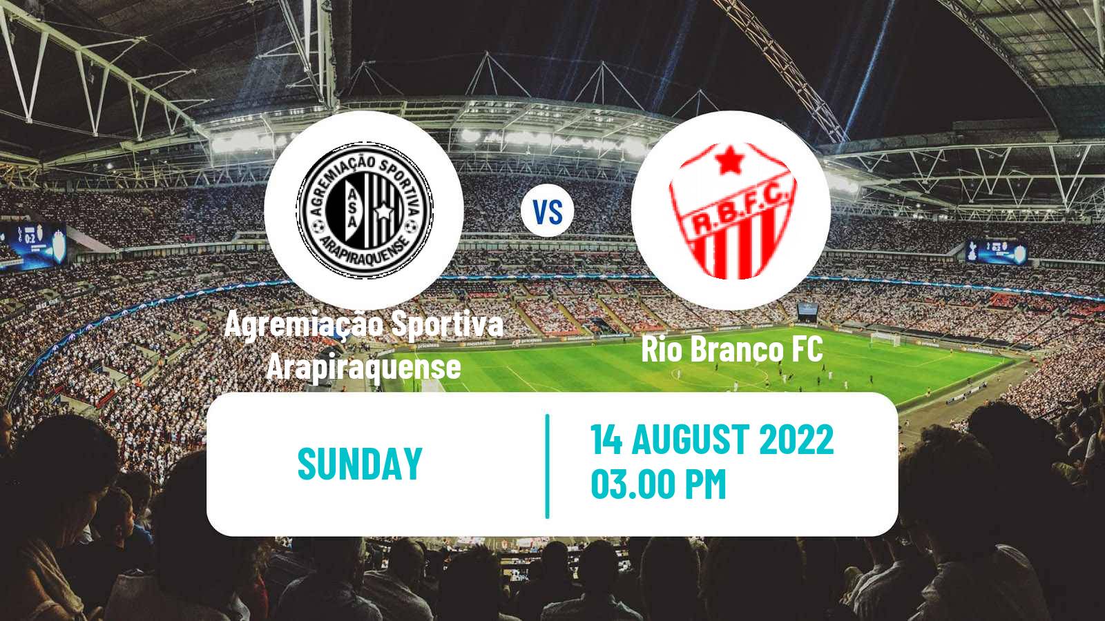 Soccer Brazilian Serie D Agremiação Sportiva Arapiraquense - Rio Branco FC
