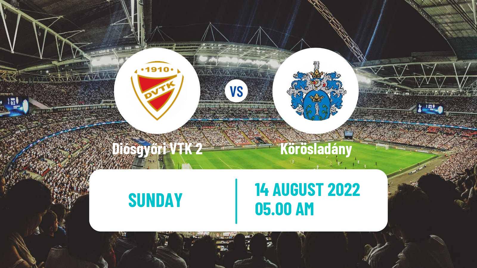 Soccer Hungarian NB III East Diósgyőri VTK 2 - Körösladány