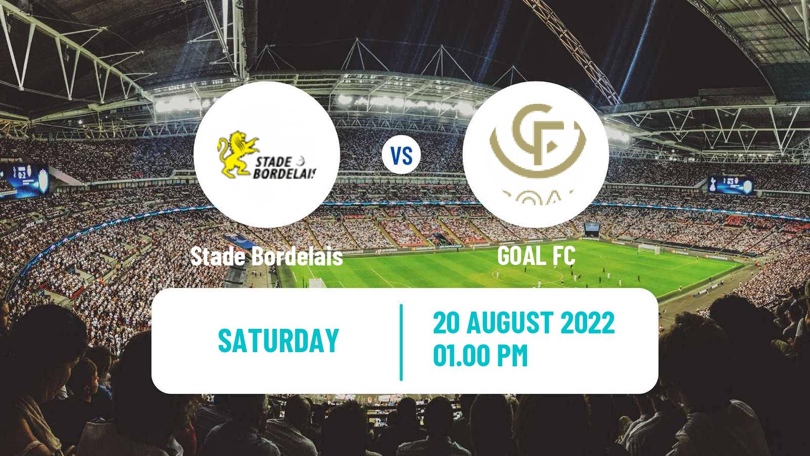 Soccer French National 2 - Group D Stade Bordelais - GOAL FC