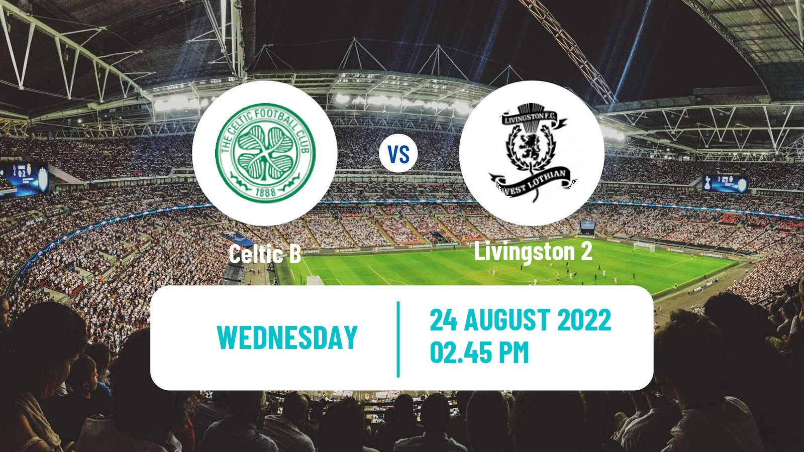 Soccer Scottish Challenge Cup Celtic B - Livingston 2