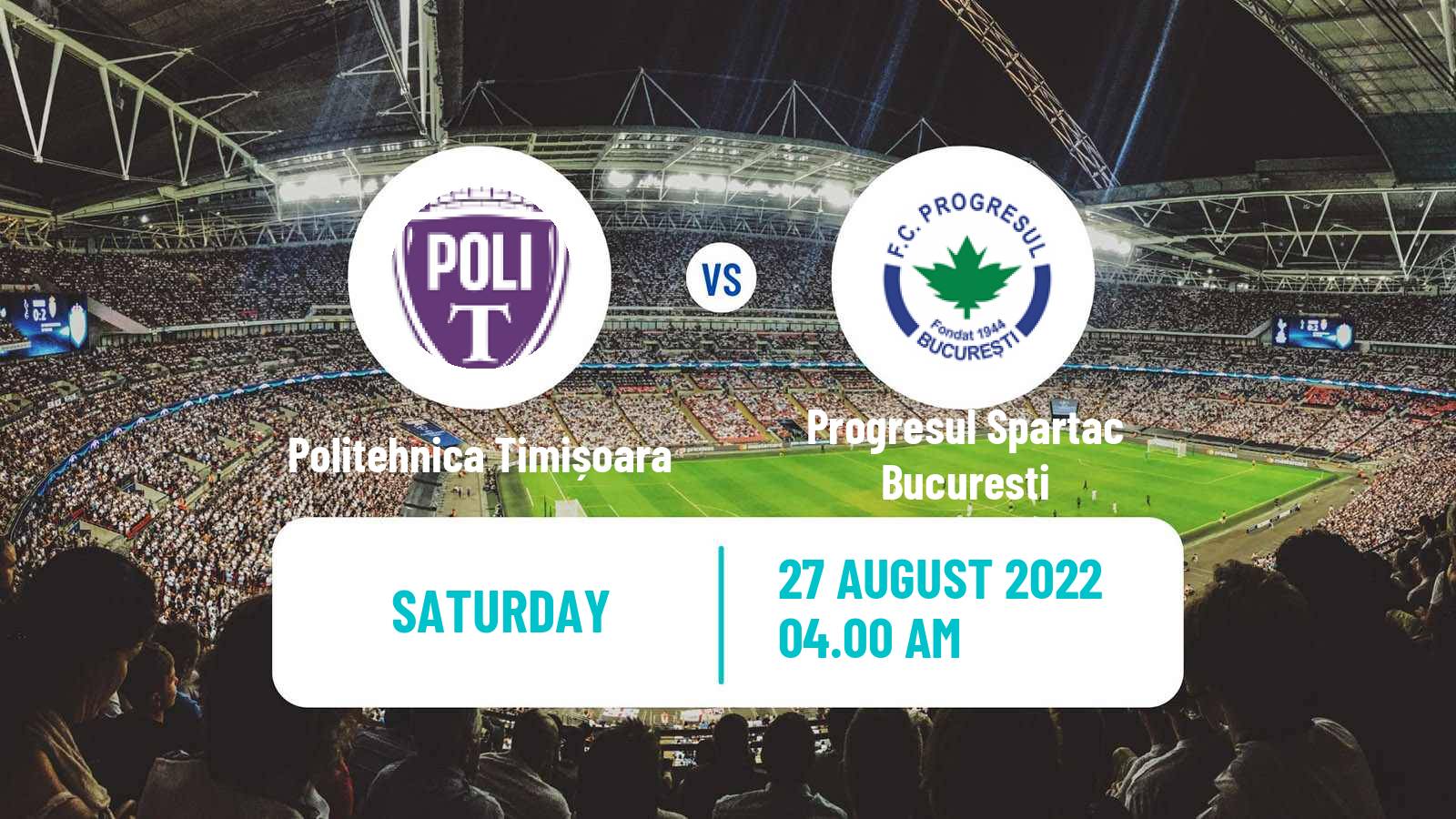 Soccer Romanian Division 2 Politehnica Timișoara - Progresul Spartac Bucuresti
