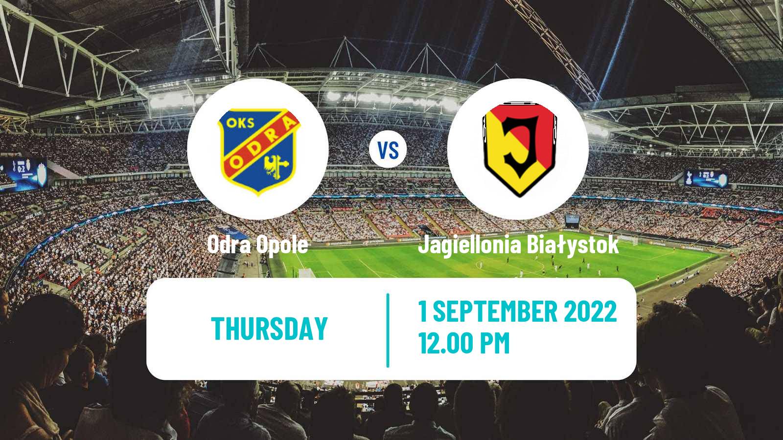 Soccer Polish Cup Odra Opole - Jagiellonia Białystok