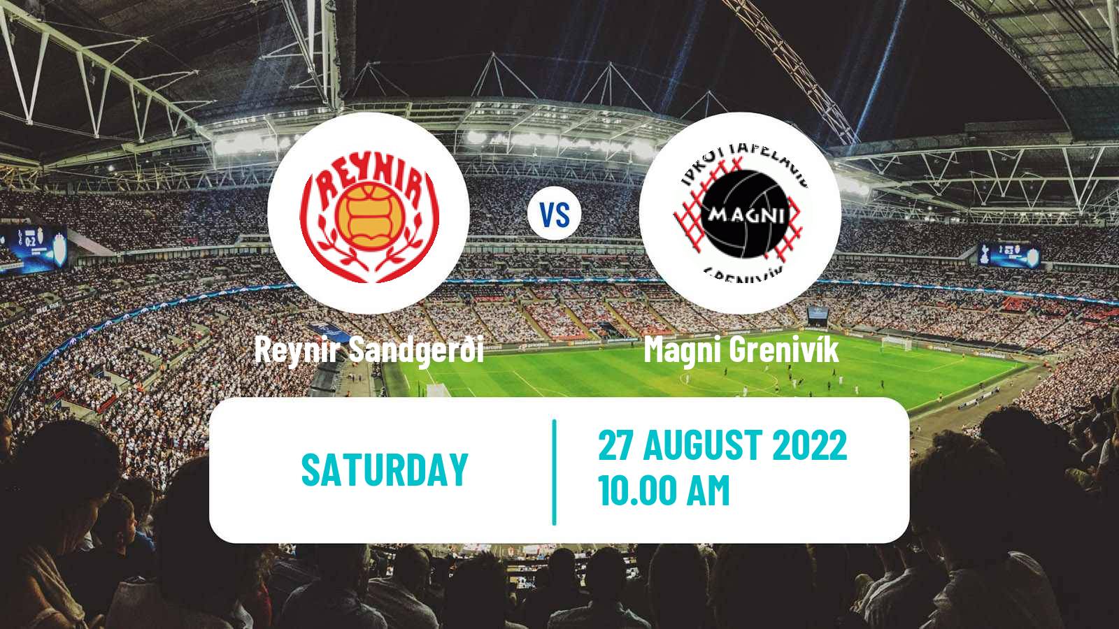 Soccer Icelandic Division 2 Reynir Sandgerði - Magni Grenivík