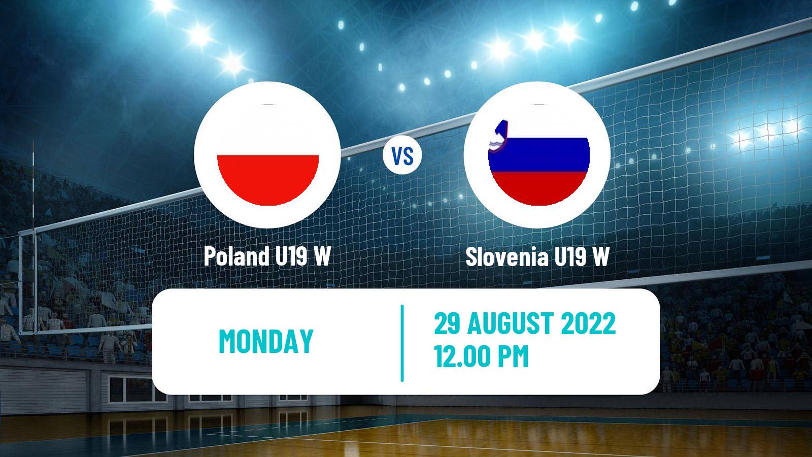 Volleyball European Championship U19 Volleyball Women Poland U19 W - Slovenia U19 W