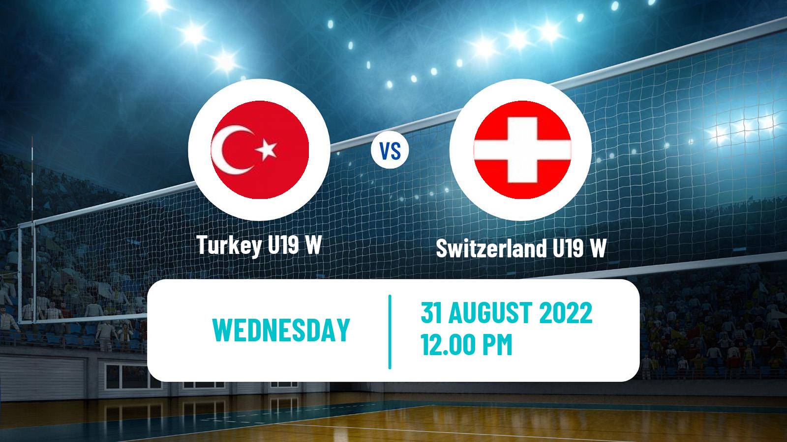 Volleyball European Championship U19 Volleyball Women Turkey U19 W - Switzerland U19 W