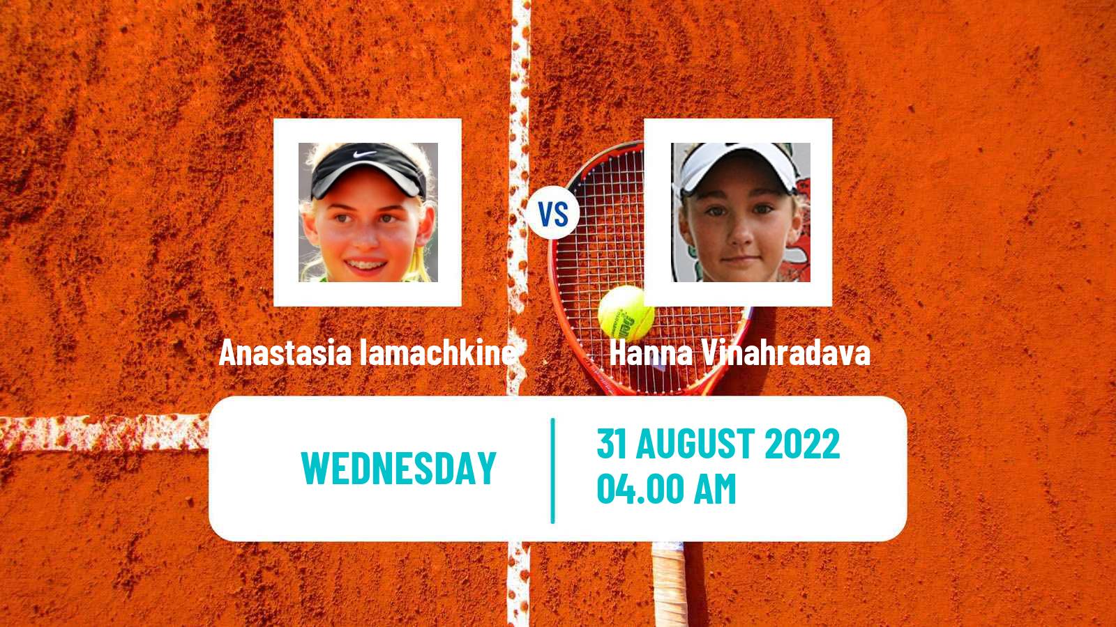 Tennis ITF Tournaments Anastasia Iamachkine - Hanna Vinahradava
