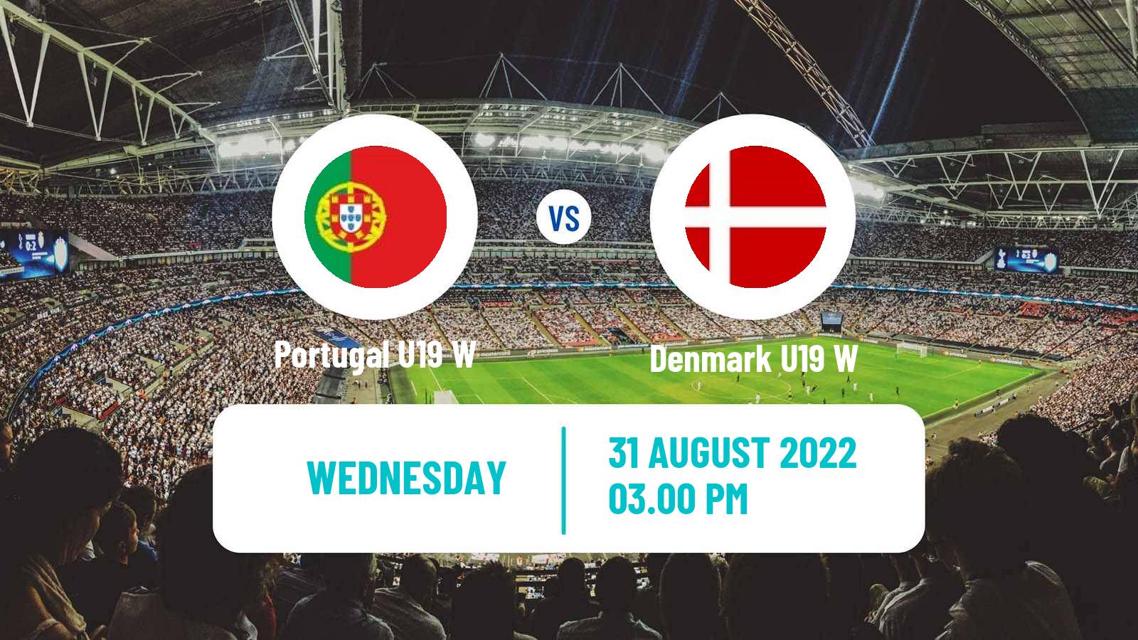 Soccer Friendly International Women Portugal U19 W - Denmark U19 W