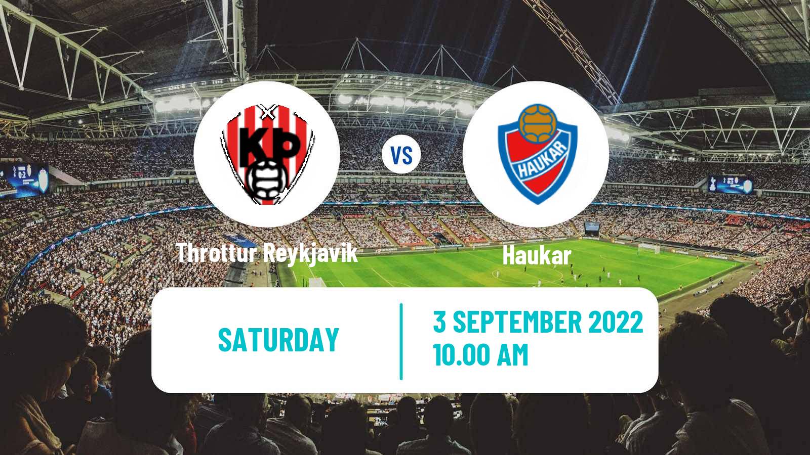 Soccer Icelandic Division 2 Throttur Reykjavik - Haukar