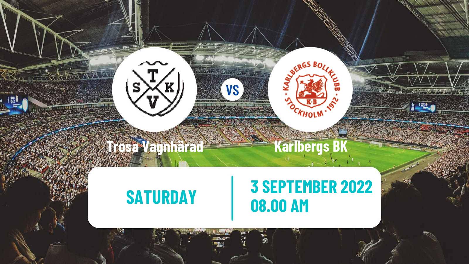 Football Swedish Division 2 - Södra Svealand Trosa Vagnhärad - Karlberg