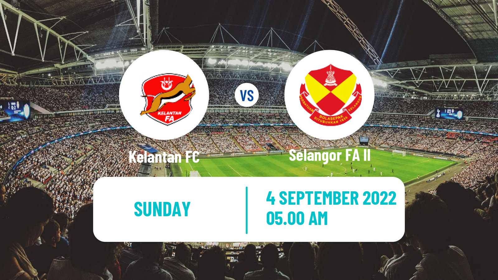 Football Malaysian Premier League Kelantan - Selangor FA II