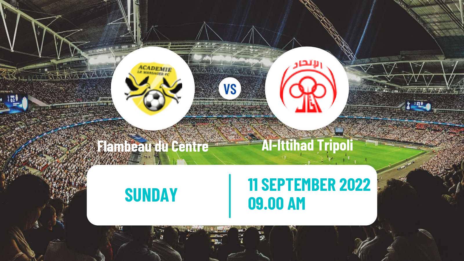 Soccer CAF Champions League Flambeau du Centre - Al-Ittihad Tripoli