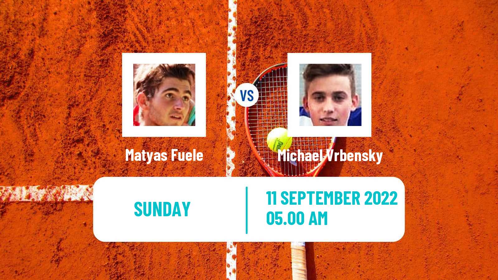 Tennis ITF Tournaments Matyas Fuele - Michael Vrbensky