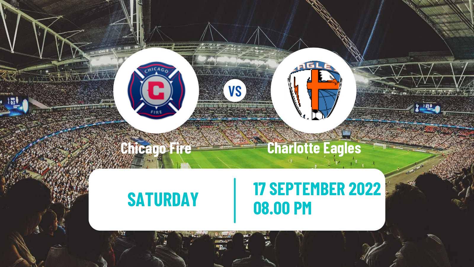 Soccer MLS Chicago Fire - Charlotte Eagles