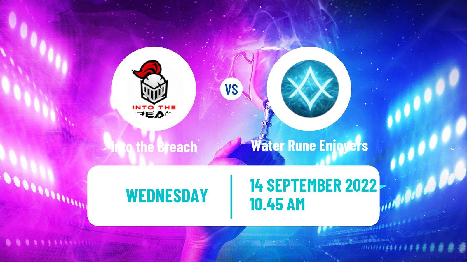 Esports eSports Into the Breach - Water Rune Enjoyers