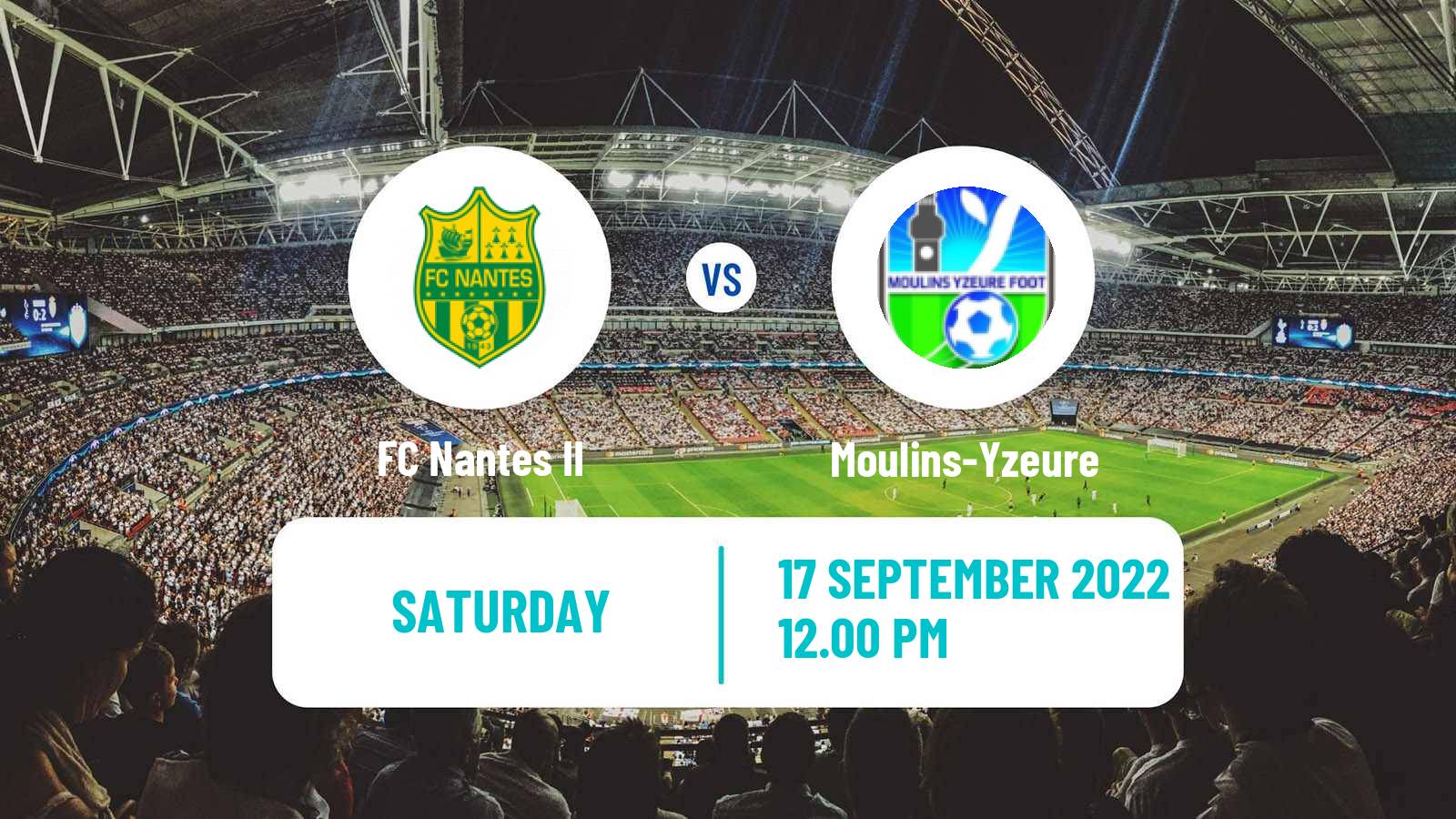 Football French National 2 - Group D Nantes II - Moulins-Yzeure