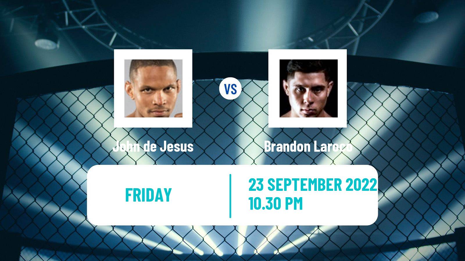 MMA MMA John de Jesus - Brandon Laroco