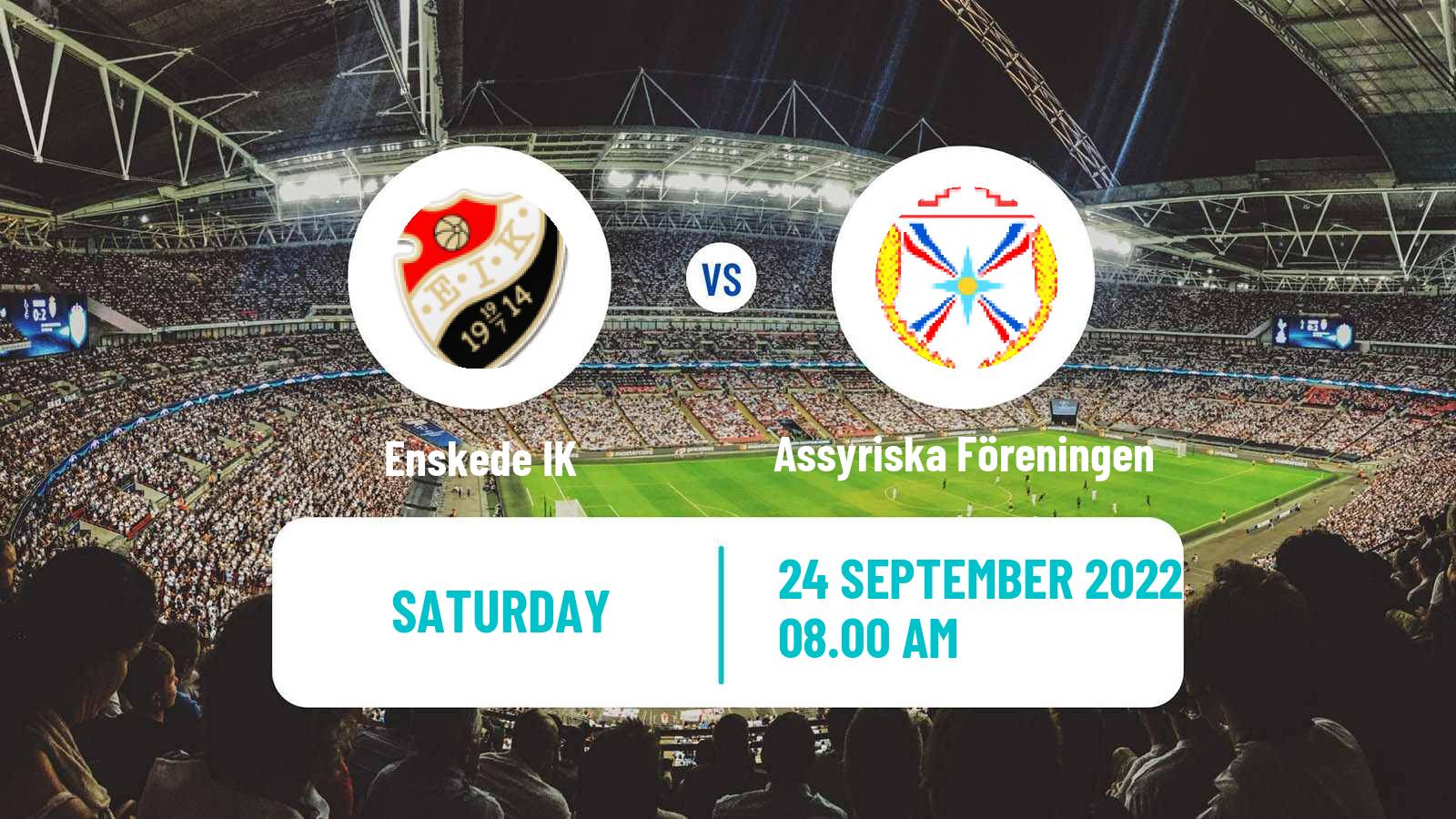 Football Swedish Division 2 - Södra Svealand Enskede - Assyriska Föreningen