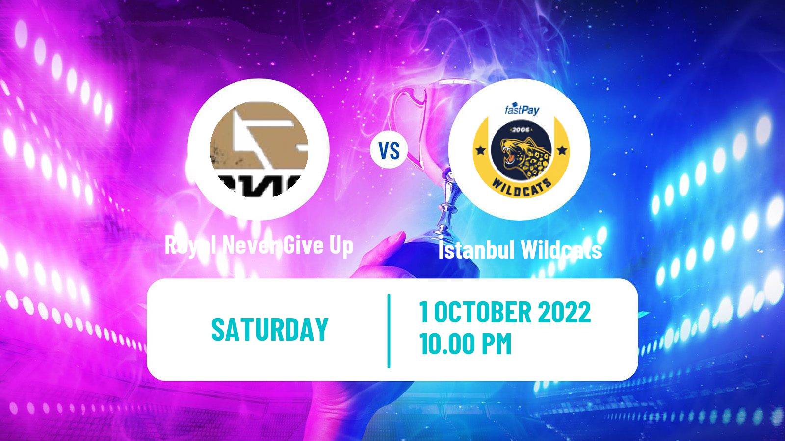 Esports eSports Royal Never Give Up - İstanbul Wildcats