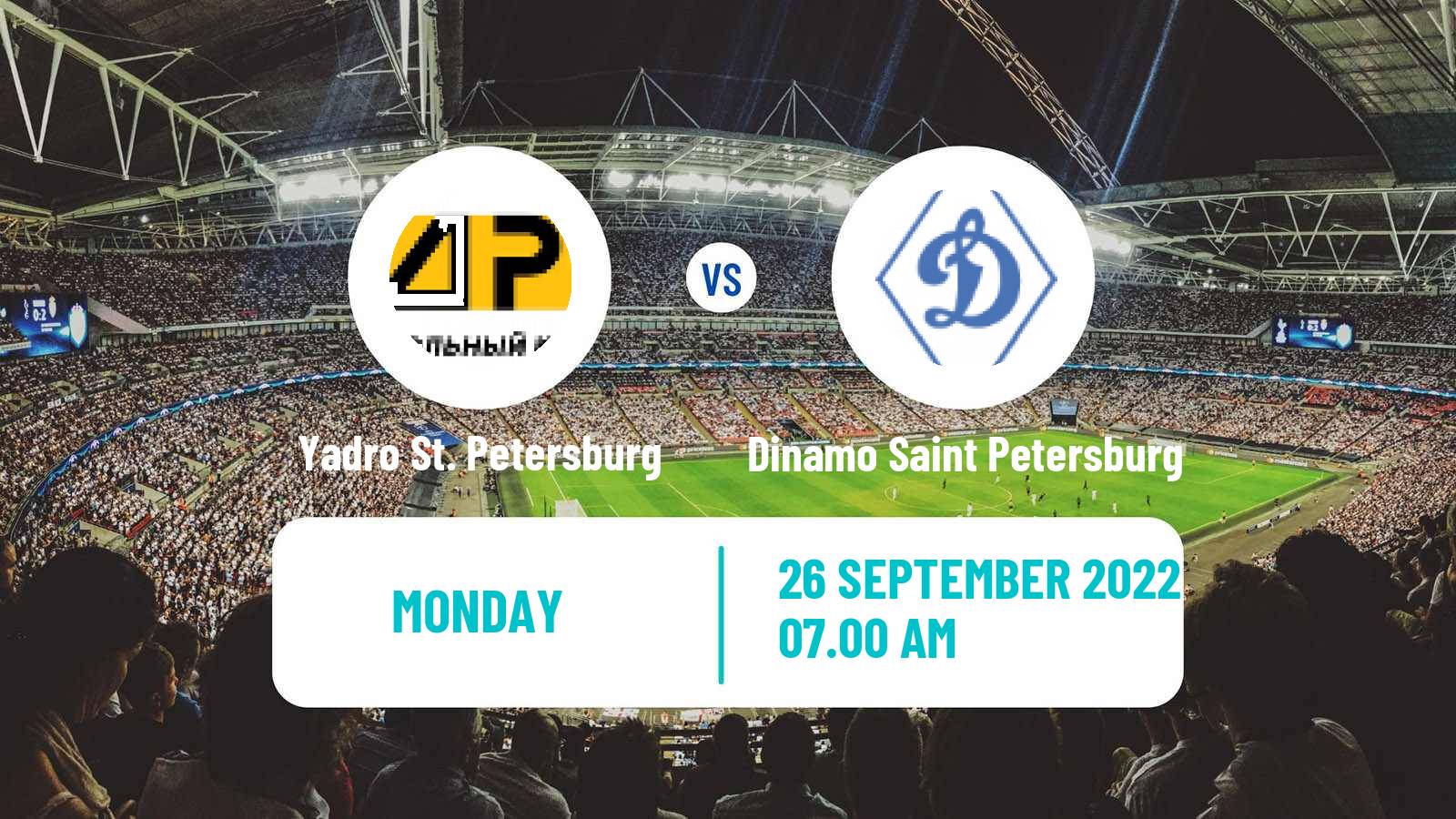 Soccer Russian FNL 2 Group 2 Yadro St. Petersburg - Dinamo Saint Petersburg