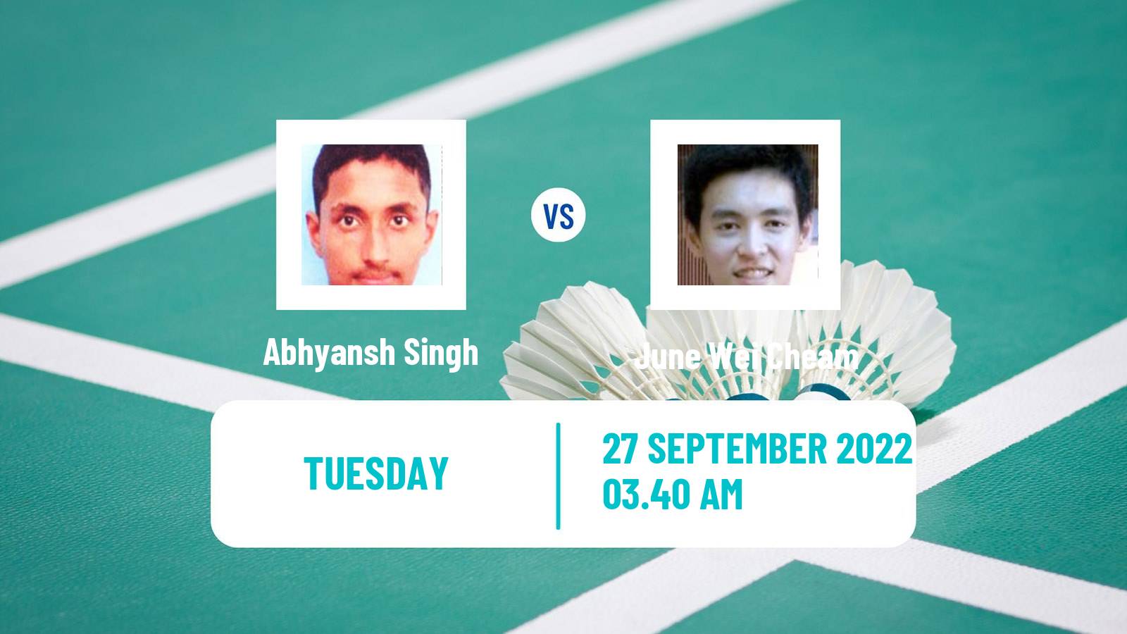 Badminton Badminton Abhyansh Singh - June Wei Cheam