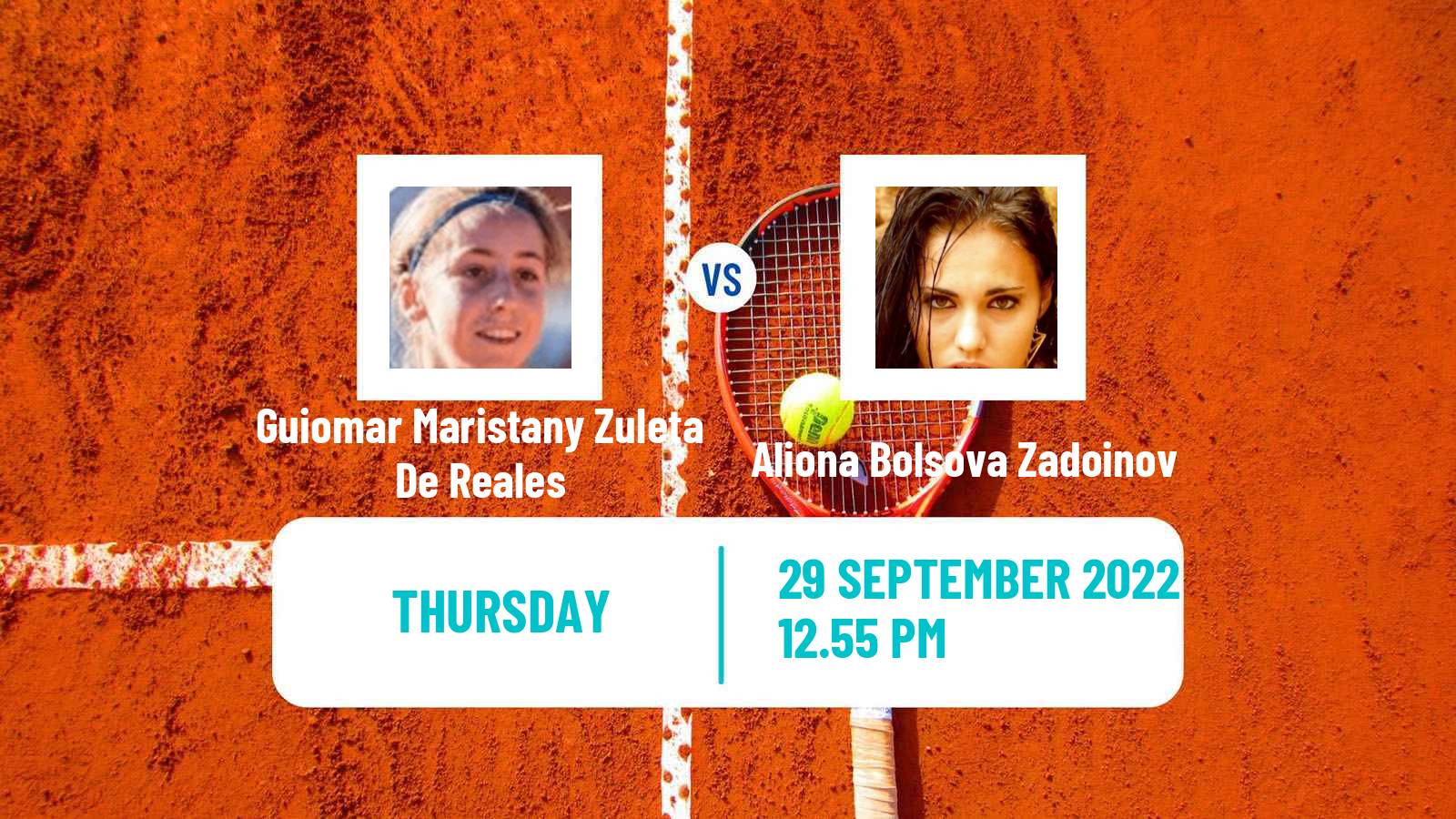 Tennis ITF Tournaments Guiomar Maristany Zuleta De Reales - Aliona Bolsova Zadoinov