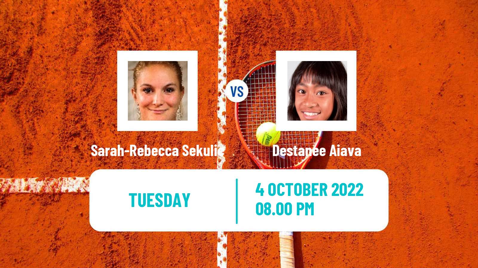 Tennis ITF Tournaments Sarah-Rebecca Sekulic - Destanee Aiava