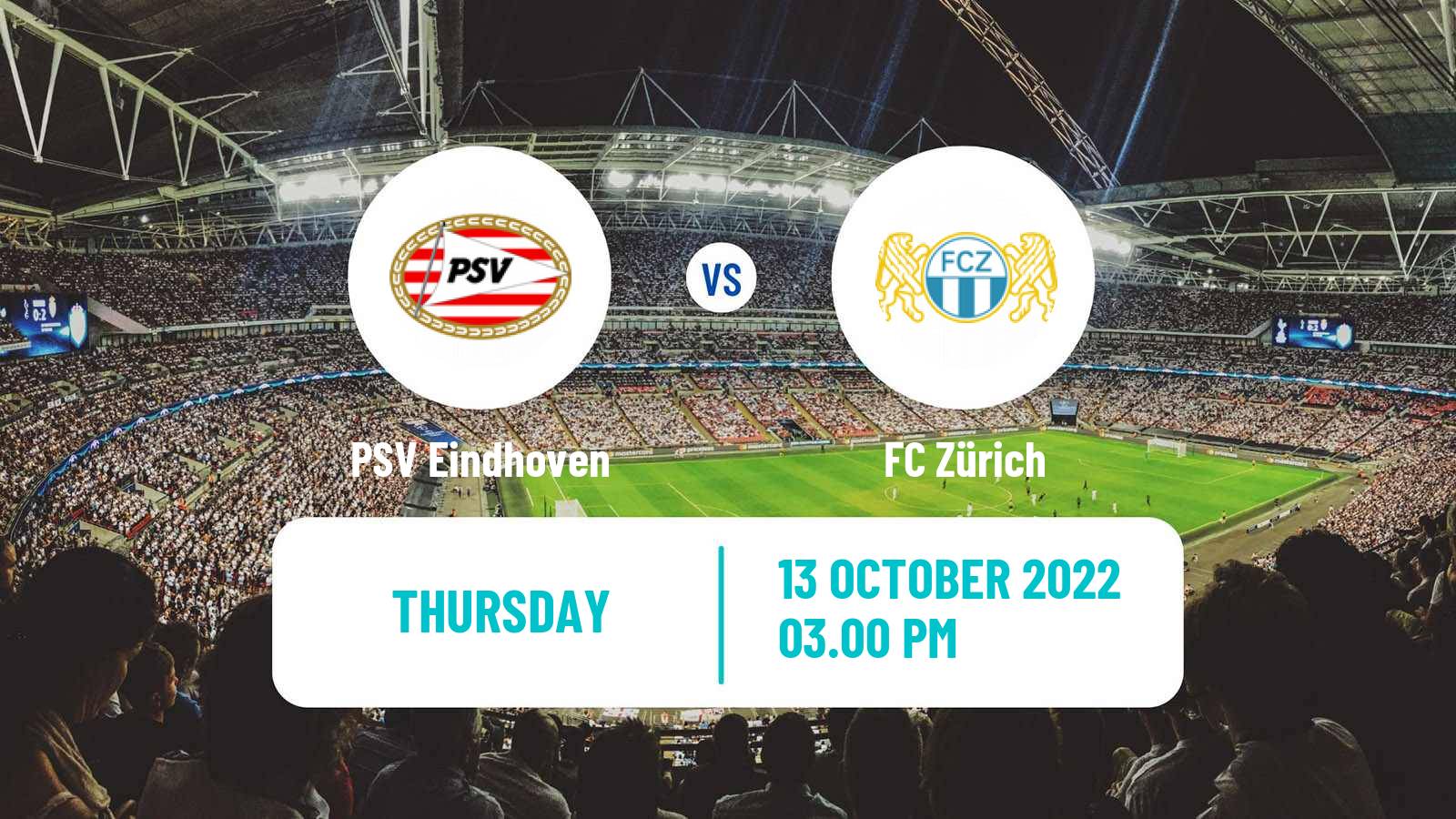 Soccer UEFA Europa League PSV Eindhoven - Zürich