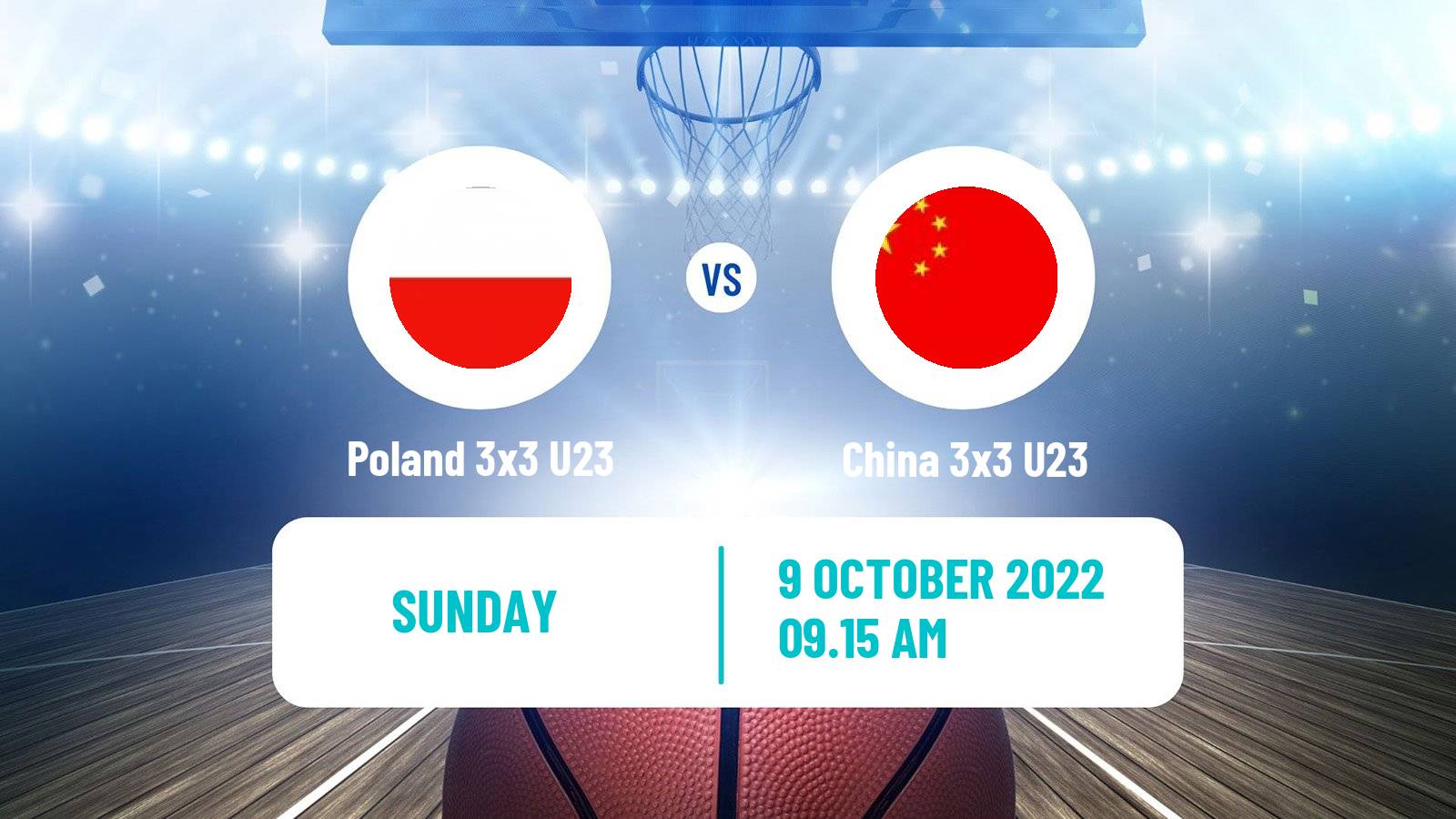 Basketball World Cup Basketball 3x3 U23 Poland 3x3 U23 - China 3x3 U23