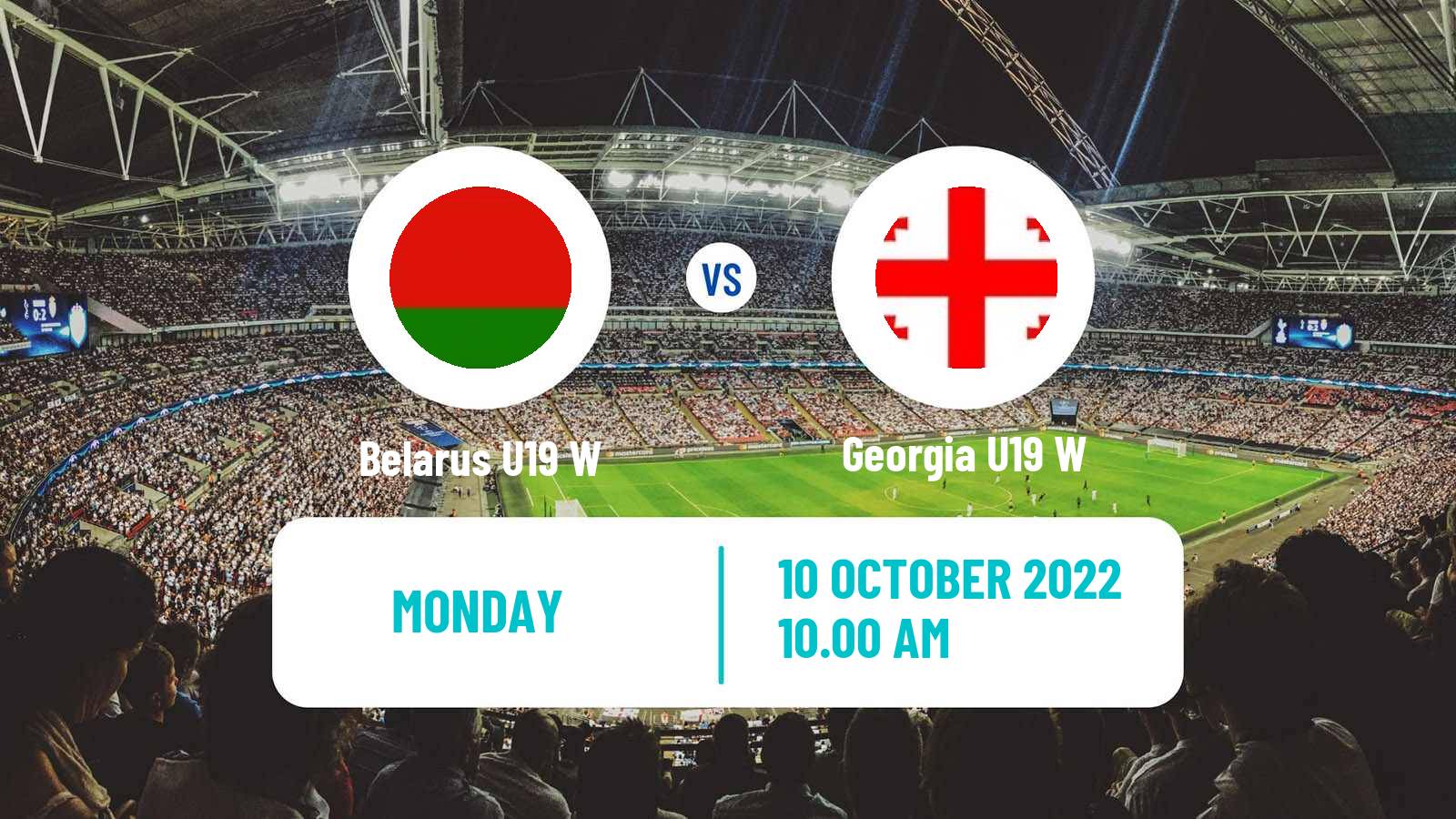Soccer UEFA Euro U19 Women Belarus U19 W - Georgia U19 W
