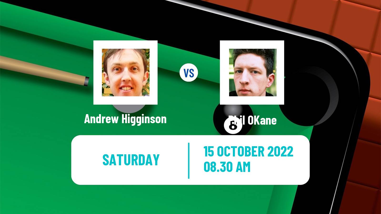 Snooker Snooker Andrew Higginson - Phil OKane