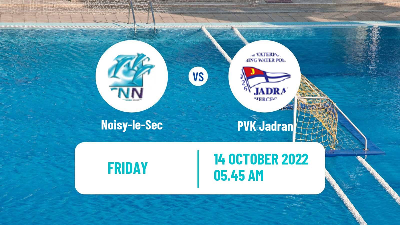 Water polo Champions League Water Polo Noisy-le-Sec - PVK Jadran