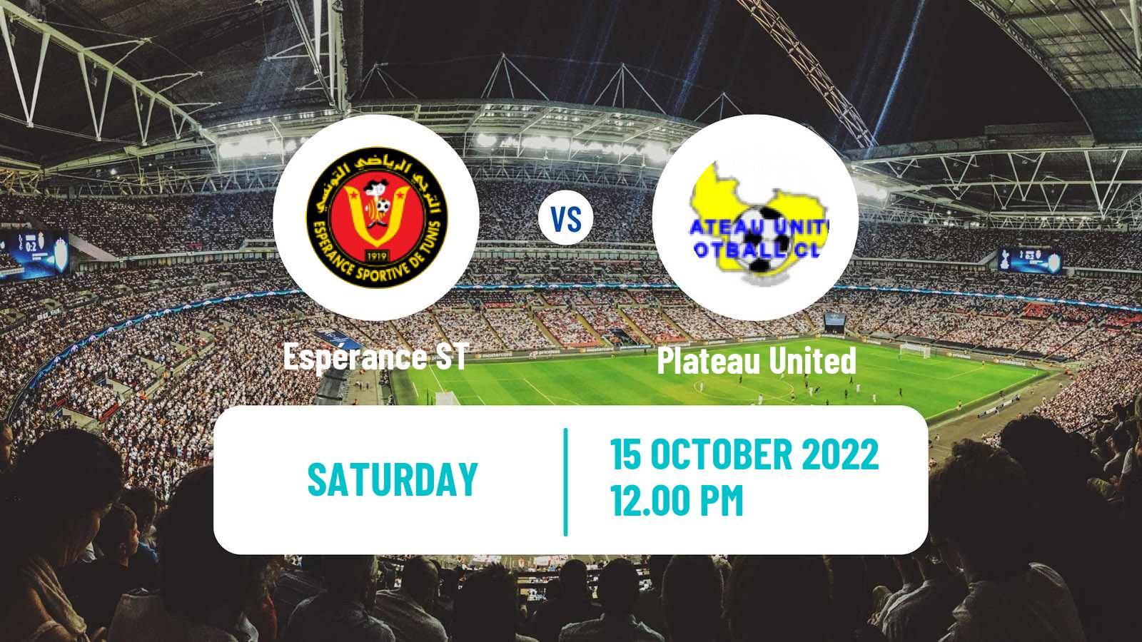 Soccer CAF Champions League Espérance ST - Plateau United