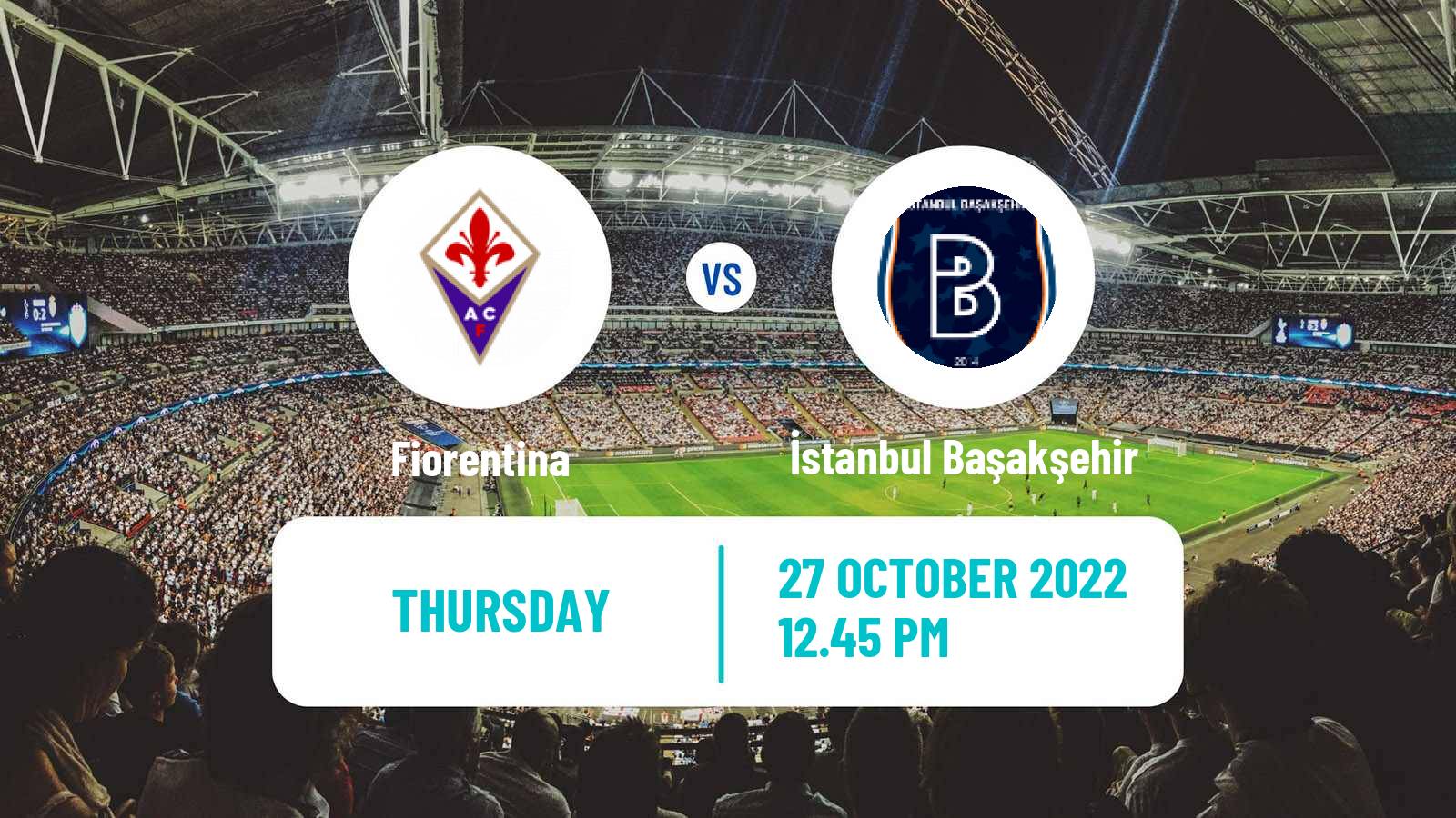 Soccer UEFA Europa Conference League Fiorentina - İstanbul Başakşehir