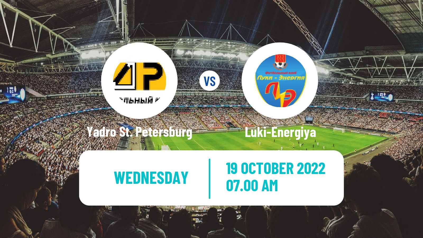 Soccer Russian FNL 2 Group 2 Yadro St. Petersburg - Luki-Energiya