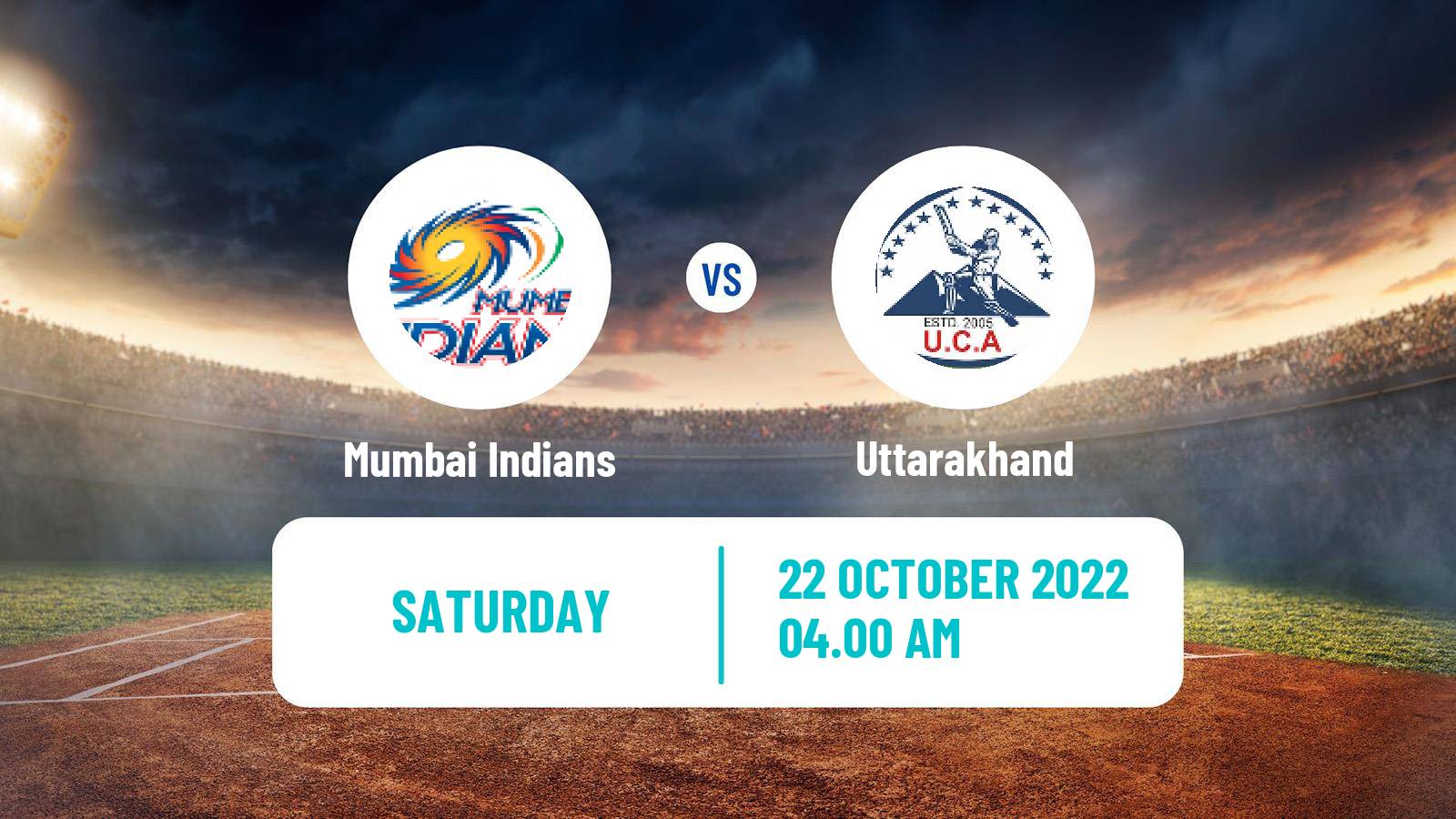 Cricket Syed Mushtaq Ali Trophy Mumbai Indians - Uttarakhand