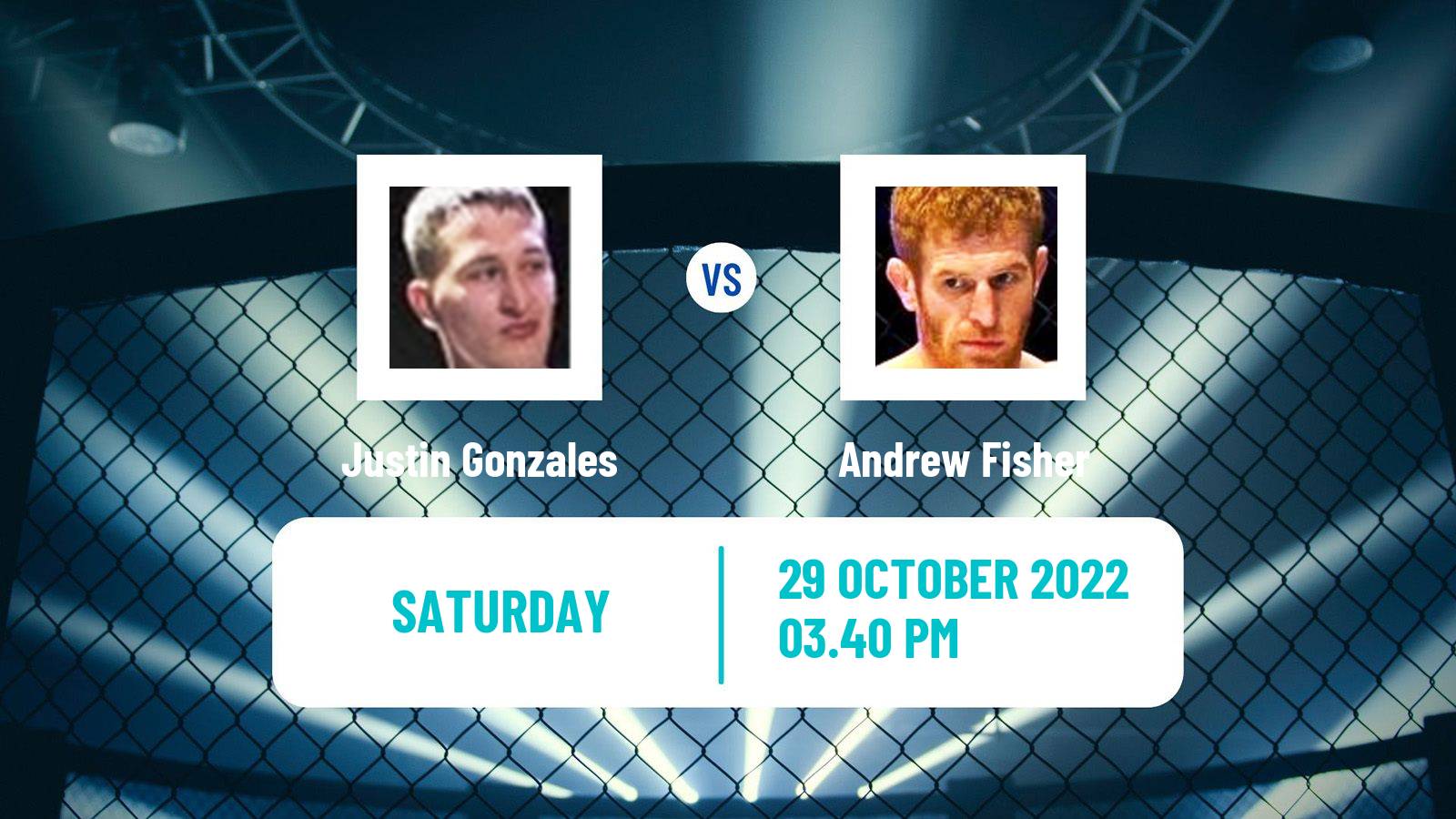 MMA MMA Justin Gonzales - Andrew Fisher