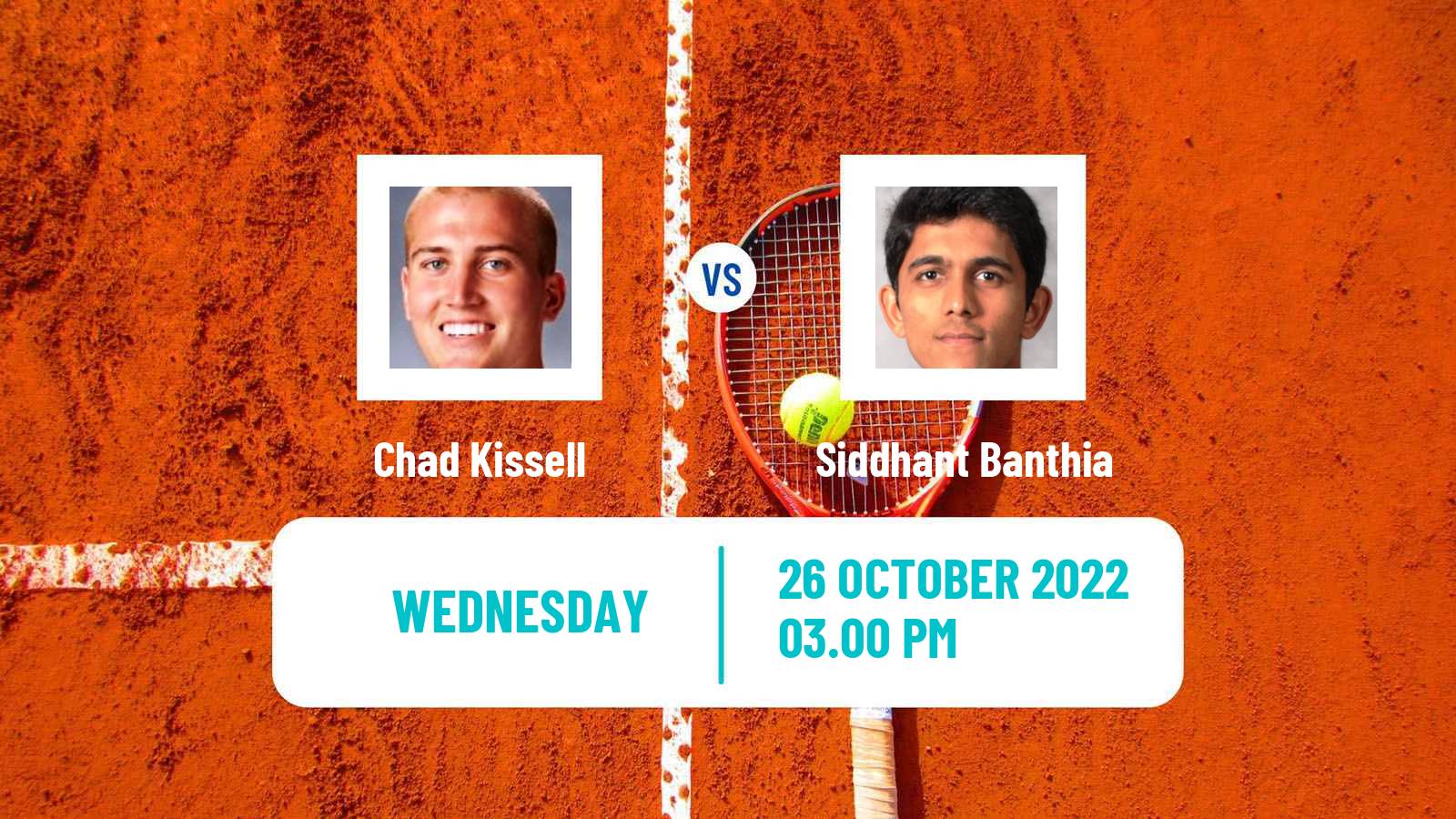 Tennis ITF Tournaments Chad Kissell - Siddhant Banthia