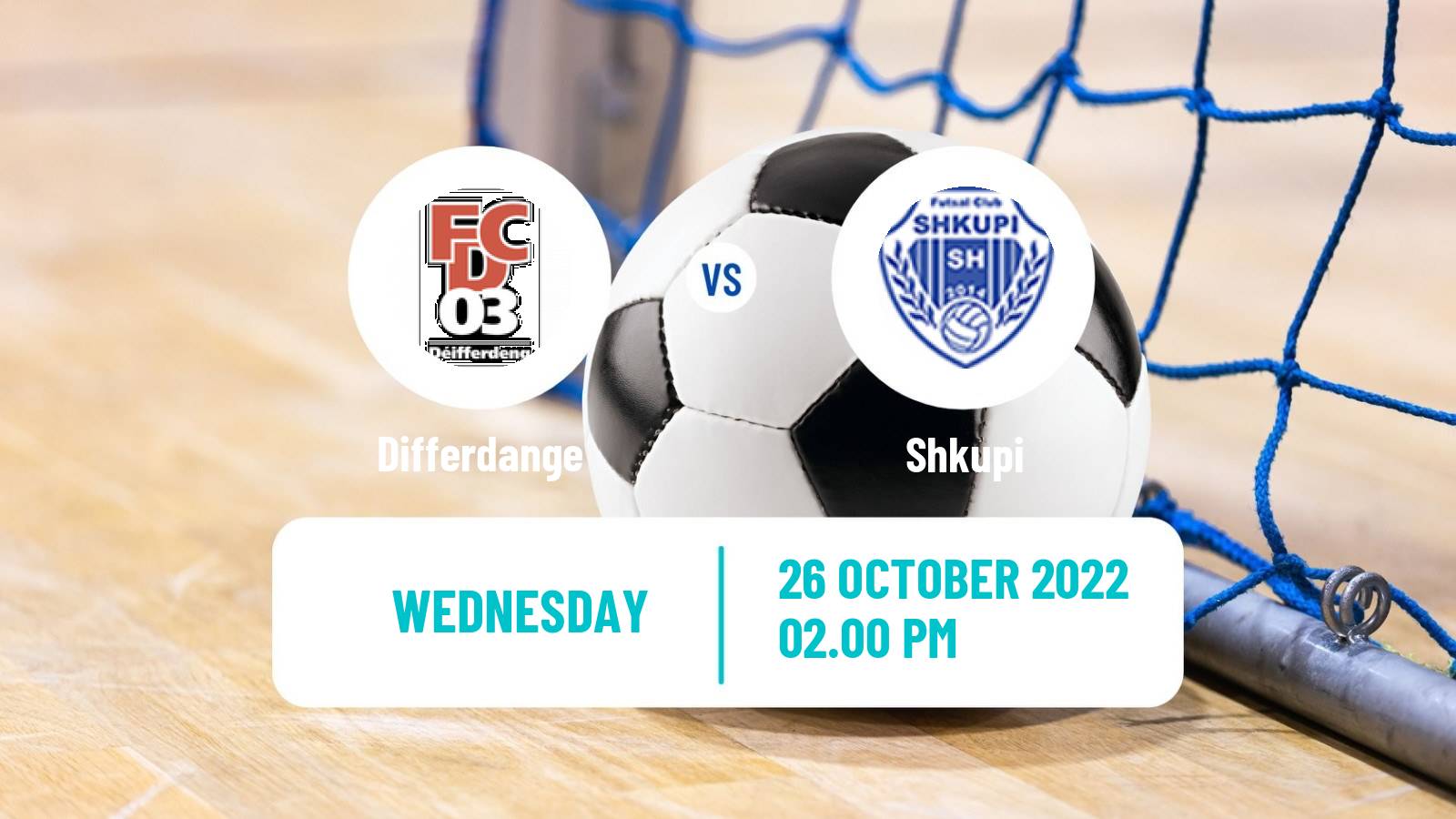 Futsal UEFA Futsal Champions League Differdange - Shkupi
