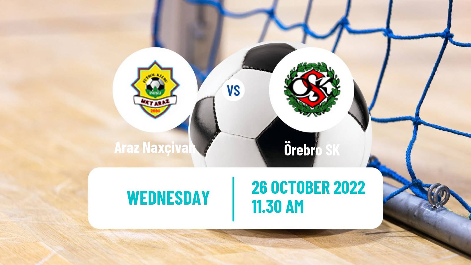 Futsal UEFA Futsal Champions League Araz Naxçivan - Örebro SK
