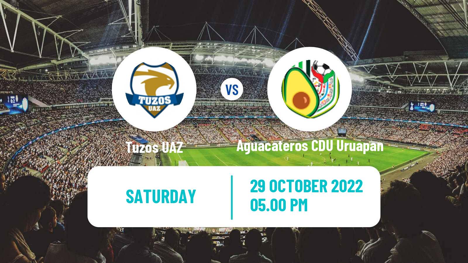 Soccer Mexican Liga Premier Serie A Tuzos UAZ - Aguacateros CDU Uruapan