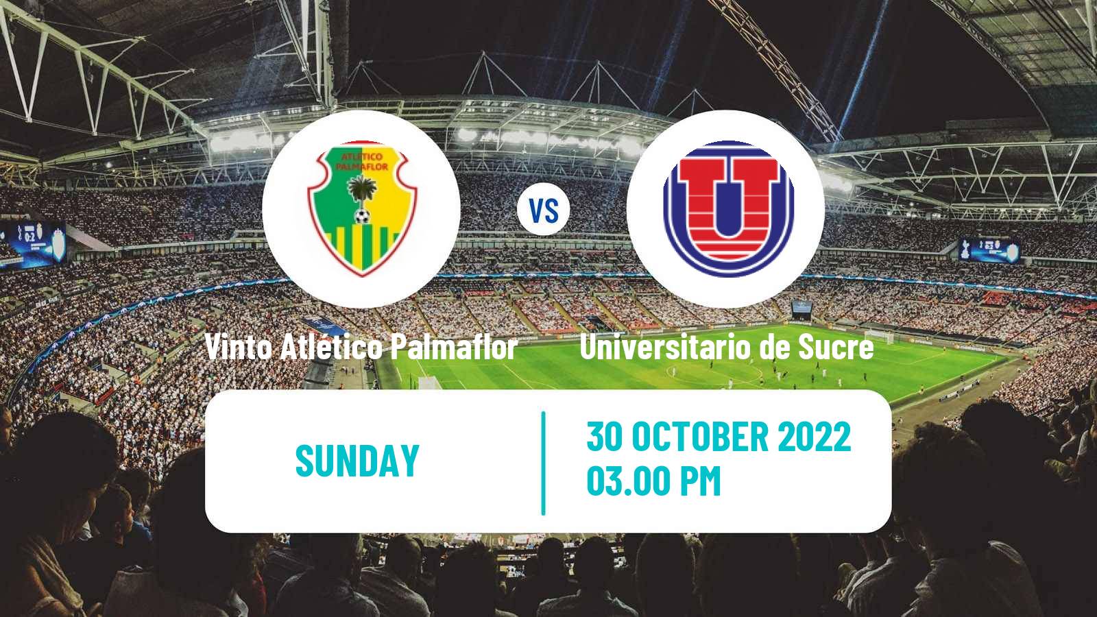 Soccer Bolivian Division Profesional Vinto Atlético Palmaflor - Universitario de Sucre