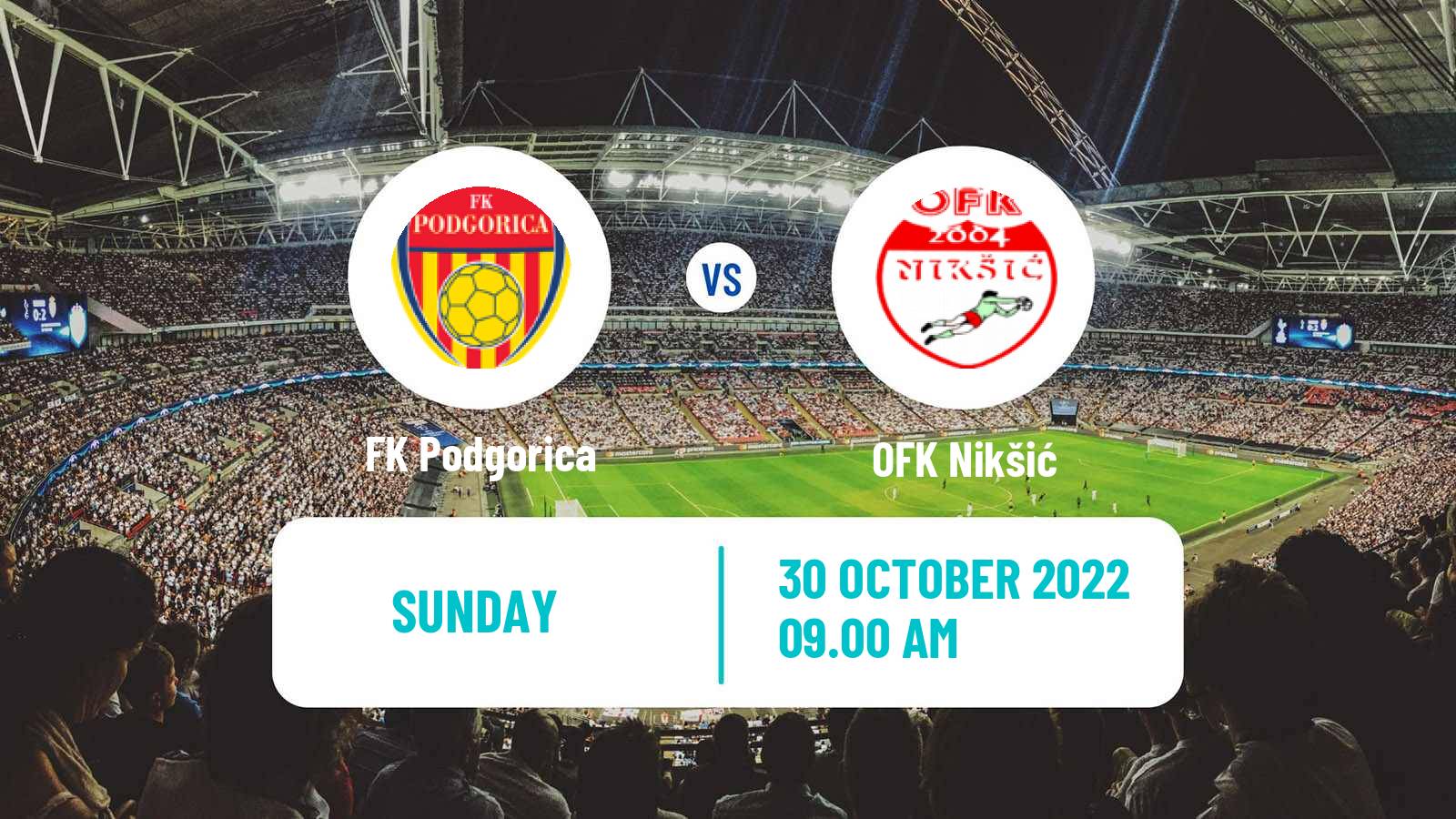 Soccer Montenegrin Druga Liga Podgorica - OFK Nikšić