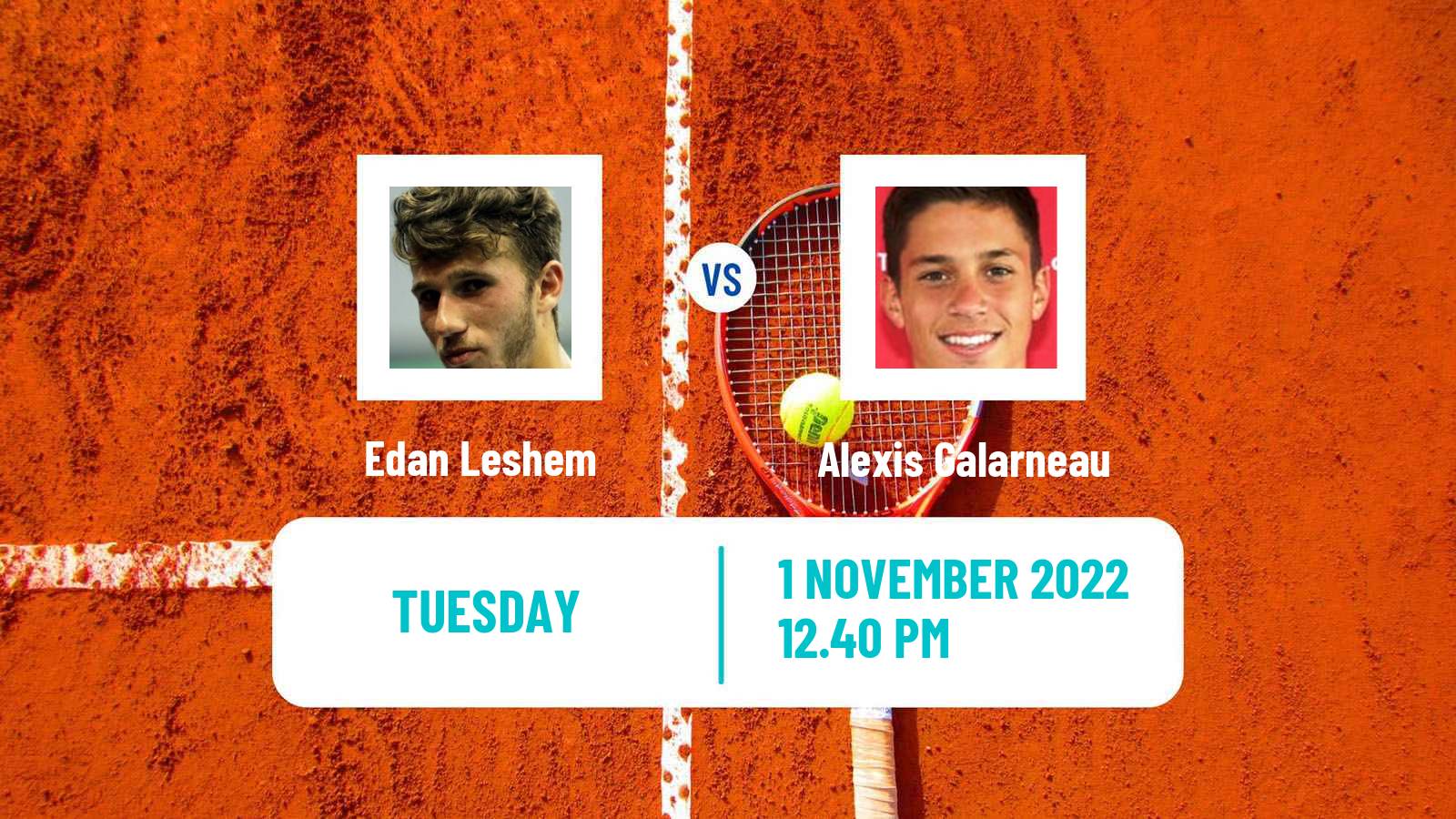 Tennis ATP Challenger Edan Leshem - Alexis Galarneau