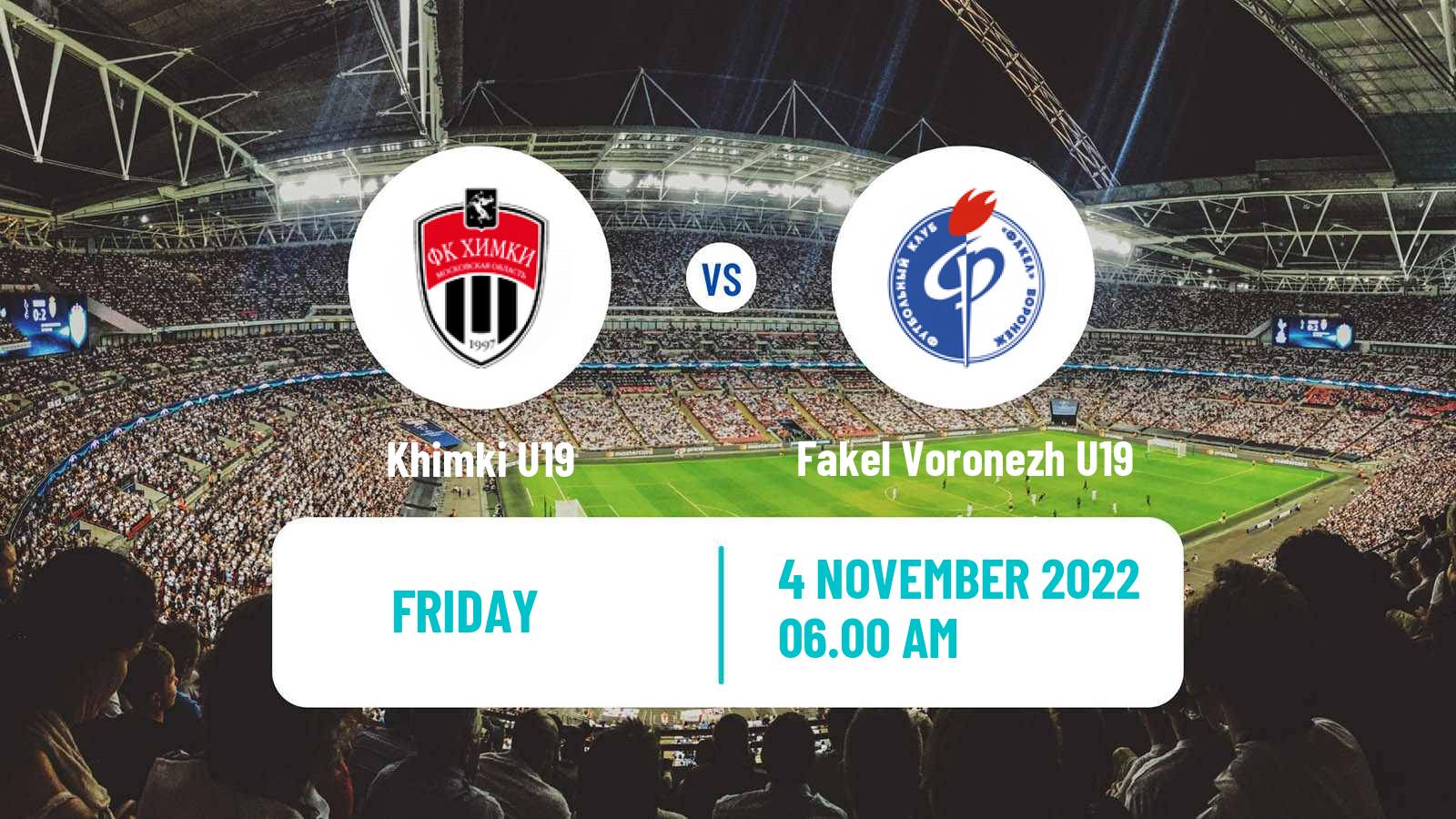 Football Russian Youth League Khimki U19 - Fakel Voronezh U19